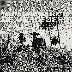 Cartel de Tantas Cacatúas dentro de un Iceberg, con una vaca en un cerro